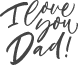 I Love You Dad! Script