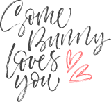 Some Bunny Loves You